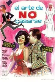 Poster do filme El arte de no casarse
