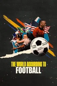 The World According to Football tv show poster