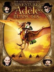The Extraordinary Adventures of Adèle Blanc-Sec movie poster
