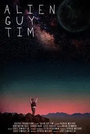 Poster do filme Alien Guy Tim