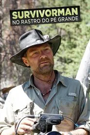 Poster da série Survivorman - No Rastro do Pé Grande