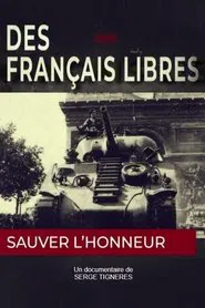 Des Français libres, sauver l'honneur movie poster