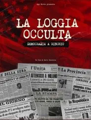 La loggia occulta: Democrazia a rischio movie poster