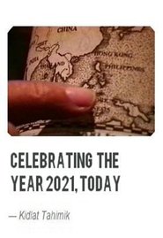 Celebrating the Year 2021, Today movie poster