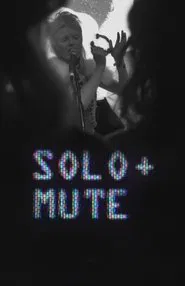SOLO + MUTE movie poster