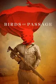 Birds of Passage movie poster