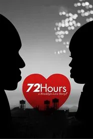 Poster do filme 72 Hours: A Brooklyn Love Story?