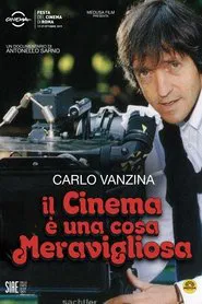Poster do filme Carlo Vanzina - Il cinema è una cosa meravigliosa