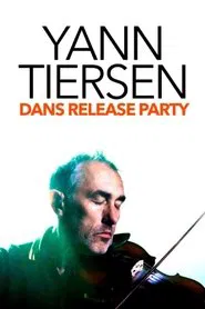 Poster do filme Yann Tiersen in release party