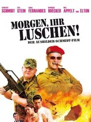 Morgen, ihr Luschen! Der Ausbilder-Schmidt-Film movie poster