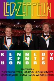Led Zeppelin: 35th Kennedy Center Honors 2012 movie poster