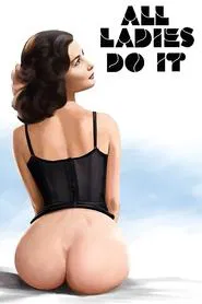All Ladies Do It movie poster