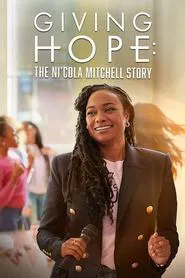 Poster do filme Giving Hope: The Ni'cola Mitchell Story