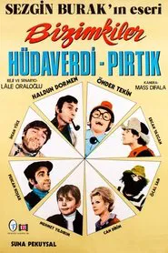 Poster do filme Bizimkiler: Hüdaverdi - Pırtık