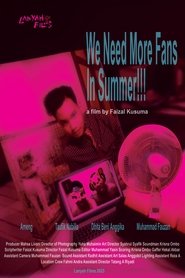 Poster do filme We Need More Fans in Summer !