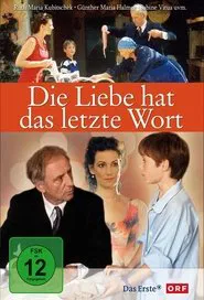 Die Liebe hat das letzte Wort movie poster