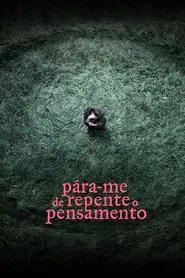 Poster do filme Pára-me de Repente o Pensamento