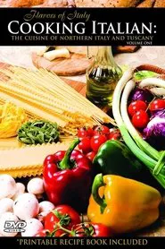 Flavors of Italy: Northern Italy and Tuscany movie poster