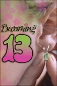 Becoming 13 movie poster