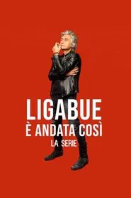 Ligabue - È andata così tv show poster