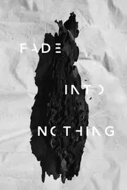 Fade Into Nothing movie poster