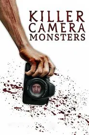 Killer Camera Monsters movie poster