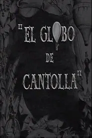 El globo de Cantolla movie poster