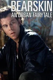 Bearskin: An Urban Fairytale movie poster