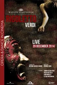 Rigoletto (Verdi) - Wiener Staatsoper movie poster