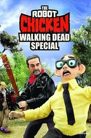 The Robot Chicken Walking Dead Special: Look Who's Walking movie poster