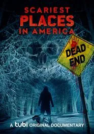 Scariest Places in America movie poster