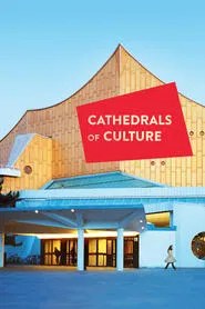 Cathedrals of Culture movie poster