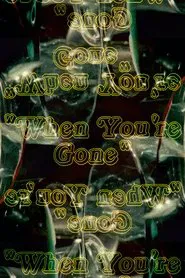 Poster do filme Smith Gardens: When You're Gone