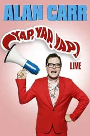 Poster do filme Alan Carr: Yap, Yap, Yap!