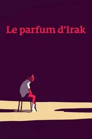 Le Parfum d'Irak tv show poster