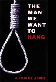 The Man We Want to Hang movie poster