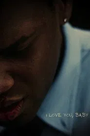 I Love You, Baby movie poster