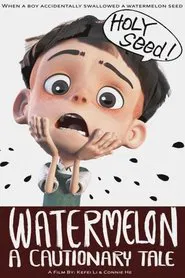 Watermelon: A Cautionary Tale movie poster