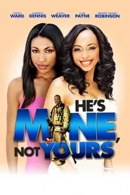 Poster do filme He's Mine Not Yours