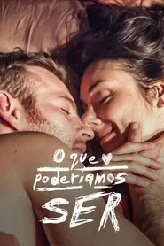 Poster do filme O Que Poderíamos Ser