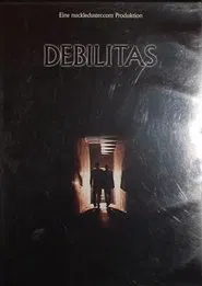 Debilitas movie poster