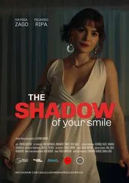 Aquela Sombra Em Seu Sorriso movie poster