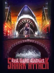 Red Light District Shark Attack movie poster
