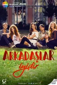 Arkadaşlar İyidir tv show poster