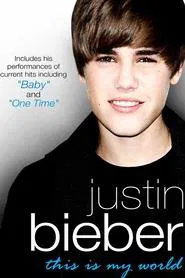 Justin Bieber - This Is My World movie poster