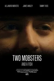 Poster do filme Two Mobsters and a Fish