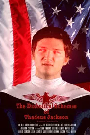 The Diabolical Schemes of Thadeus Jackson movie poster