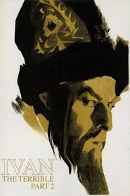 Ivan the Terrible, Part II: The Boyars' Plot movie poster