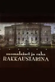 Poster do filme Suomalaiset ja raha – Rakkaustarina