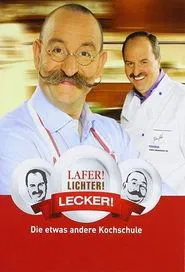 Lafer! Lichter! Lecker! tv show poster